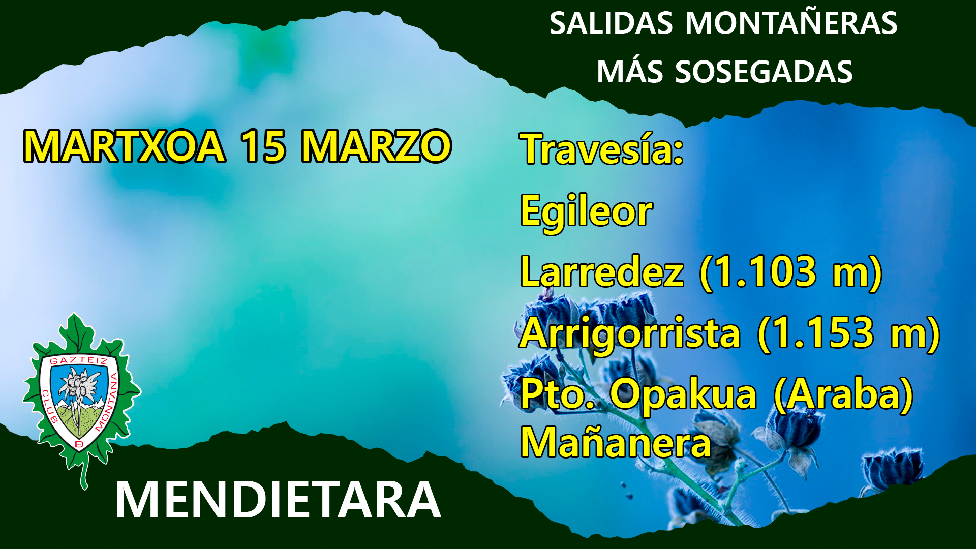 Foto Egileor—LARREDEZ (1.103 mts)—ARRIGORISTA (1.153 mts)—Pto. Opakua- Araba. Mañanera